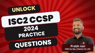 CCSP 2024 Practice Questions Unlocked [upl. by Lontson828]