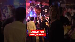 WALKING THROUGH ALANYA DISCO STREET – VIBRANT NIGHTLIFE MUSIC amp DANCE [upl. by Shanta]