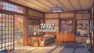 BoyWithUke  Toxic [upl. by Gazo]