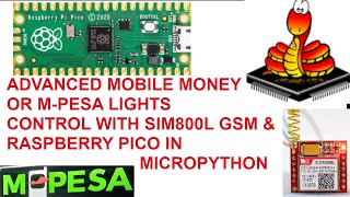 Advance Raspberry pico mobile money  mpesa lights controlling with sim800l gsm in micro python [upl. by Auqinet279]