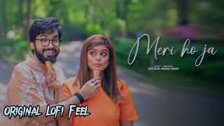 Sachet Parampara New Song Meri Ho Ja Lofi Version [upl. by Barrie94]