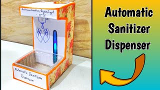 Automatic sanitizer dispenser  how to make Automatic hand sanitizer dispenser shorts [upl. by Nairim968]