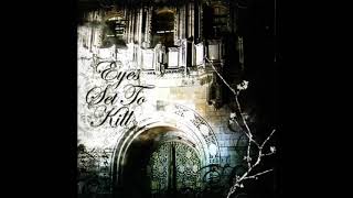 Eyes Set to Kill  When Silence Is Broken the Night Is Torn Full Album 2006 [upl. by Meredith]