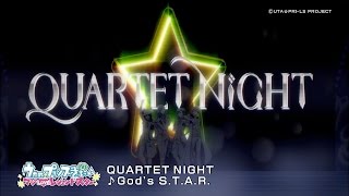 「Gods STAR」／QUARTETNIGHT [upl. by Limaj]