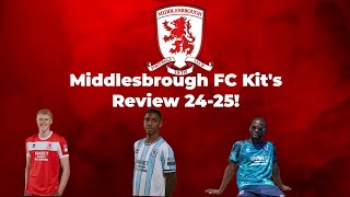 Middlesbrough FC 202425 Kits Review [upl. by Seroled430]