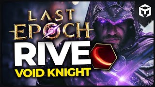 Last Epoch 11  Rive Void Knight  Maxroll Build Guide by volcavids [upl. by Aihpledalihp]