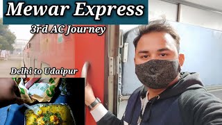 Mewar Express Journey in 3rd AC  Delhi to Udaipur in LHB Coach [upl. by Kaiulani]