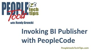 Invoking BI Publisher with PeopleCode [upl. by Jonny]