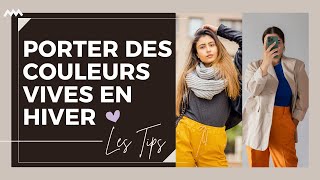 Comment porter les couleurs vives  10 astuces pour bien les associer en Hiver [upl. by Asirret]