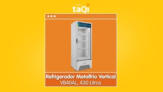 Refrigerador Metalfrio Vertical VB40AL 430 Litros [upl. by Lesab]