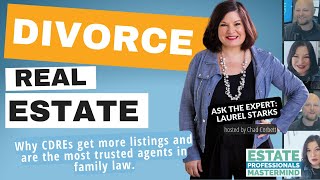 How to become a Certified Divorce Real Estate Expert and earn divorce listings from Attorneys [upl. by Nickola66]