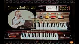 Welson Organs  Riviera Royale Music by Jimmy Smith uk [upl. by Hooge35]