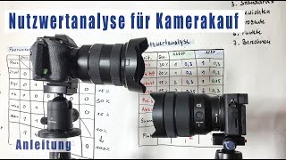 Nutzwertanalyse für den Kamerakauf oder Objektivkauf  inkl Paarweiser Vergleich [upl. by Llerrad267]