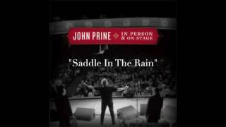 John Prine  quotSaddle In The Rainquot Live [upl. by Nnaaihtnyc265]