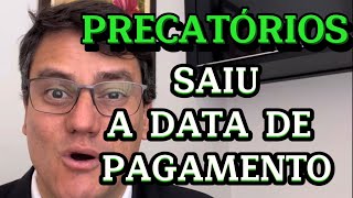 DIVULGADA A DATA DE PAGAMENTO DOS PRECATÓRIOS [upl. by Ardekahs248]