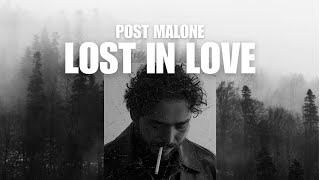 Post Malone  Lost in love [upl. by Ahsiaa938]