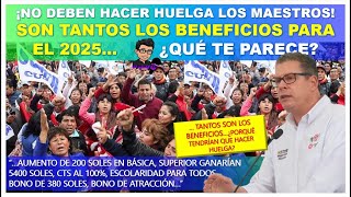 😱🔴Minedu  ¡No deben hacer huelga los maestrosson tantos los beneficios para el 2025… [upl. by Ysnat]