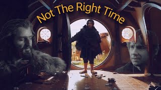 Not the right time  Bilbo and Thorin edit  The Hobbit [upl. by Oj]