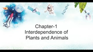 SCIENCE OUTLOOK 4  Chapter 1  Interdependence of Plants and Animals [upl. by Dayiz]