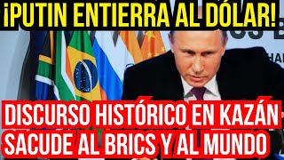 ¡Putin Entierra al Dólar Discurso Histórico en Kazán Sacude al BRICS y al Mundo [upl. by Chyou]