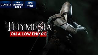 Thymesia gameplay on Low End PC in 2024  NO Graphics Card  i3 [upl. by Garris]