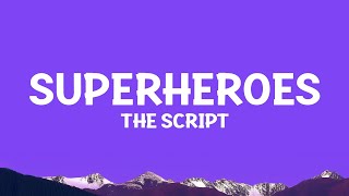 TheScript  Superheroes Lyrics [upl. by Adnuhsor]