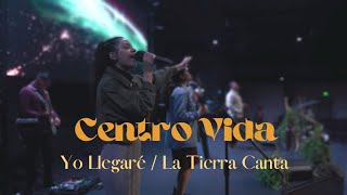 Yo Llegaré La Tierra Canta CENTRO VIDA  MIÉRCOLES 12082021 [upl. by Aivyls362]