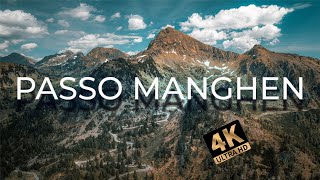 PASSO MANGHENTRENTINO ITALY 4K [upl. by Brandie]