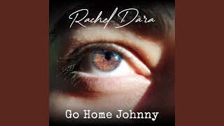 Go Home Johnny [upl. by Matheny667]