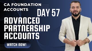 CA Foundation  Accounts  Advanced Partnership Accounts  Day 57 [upl. by Enirac136]