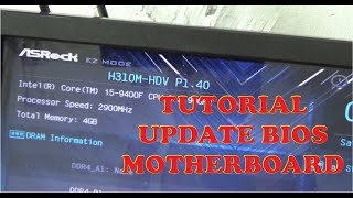 Tutorial Update Bios Motherboard Asrock H310MHDV [upl. by Naihtsirc]