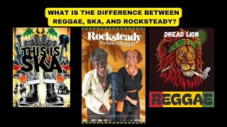 What Is The Difference Between Reggae Ska And Rocksteady [upl. by Frodine]