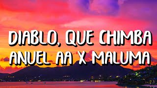 Maluma x Anuel AA  Diablo Qué Chimba LetraLyrics [upl. by Ardnassak]