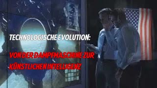 Technologische Evolution Von der Dampfmaschine zur künstlichen Intelligenz [upl. by Annalla]