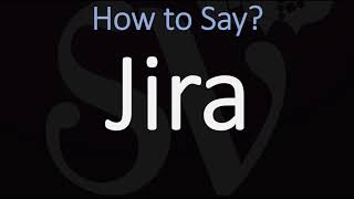 How to Pronounce Jira CORRECTLY [upl. by Nacnud489]