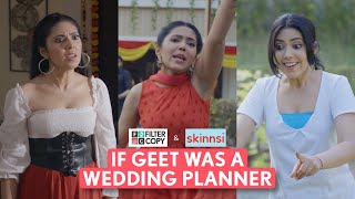 FilterCopy  If Geet Was A Wedding Planner  Ft Umang Jain [upl. by Milka]