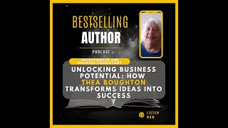 Unlocking Business Potential How Thea Boughton Transforms Ideas into Success [upl. by Aicilic418]