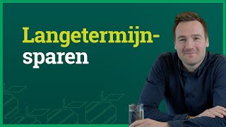 Langetermijnsparen [upl. by Colis]