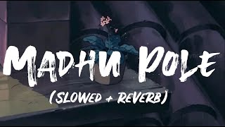 Madhu Pole  slowed reverb  Sid Sriram  Aishwarya Ravichandran  lyricsvideo [upl. by Beckie60]