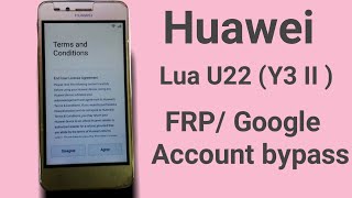 Huawei Lua U22 Y3ii  Google Account Bypass 2020 [upl. by Obara]