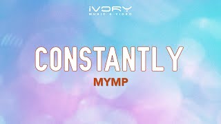 MYMP  Constantly Official Lyric Video [upl. by Ahsenrad984]