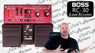 Simple amp Solid But Boss RC30 Loop Station RC30 Looper Guitar Pedal Review Reids Reviews [upl. by Moncear]