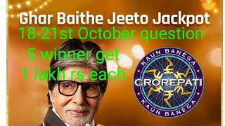 KBC ghar baithe jeeto jackpotAmazon quiz5 winner get 1 lakh rs each 1821st October kbc quiz [upl. by Branca]