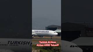 ✈️✈️Turkish Air A330 Dangerous Takeoffaviation avgeek nepal subscribe [upl. by Volpe841]