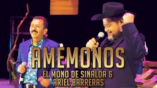 El Mono De Sinaloa amp Ariel Barreras  Amemonos En Vivo [upl. by Ambrosane]