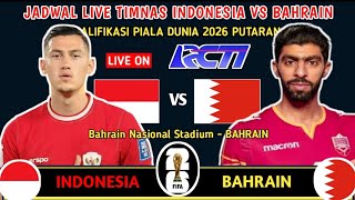 Jadwal Indonesia vs Bahrain hari ini \\ KUALIFIKASI PIALA DUNIA 2026 ZONA ASIA [upl. by Jaf]