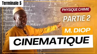 COURS  CINEMATIQUES  PARTIE 2  TERMINALE S [upl. by Aicilet]