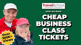 How to Book Cheap BUSINESS CLASS TICKETS without Points Retirement Travel School [upl. by Kerns584]