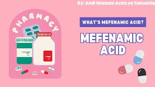 MEFENAMIC ACID  WHAT IT IS HOW IT WORKS AND WHEN IT IS TYPICALLY USED [upl. by Akeirahs]