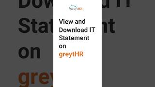 View and Download IT Statement on greytHR [upl. by Leonidas]